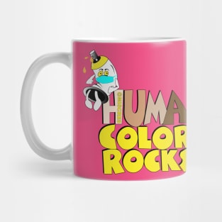 HUMAN COLORS ROCK! Mug